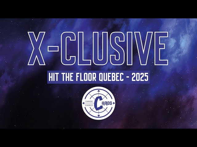 X-CLUSIVE (2025) - Danse Chaos Dance