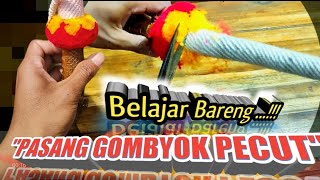 GAMPANG!! Cara pasang gombyok pecut// gombyok bulat #pecut #gambuh @hqpecutponcokusumo