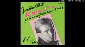 Joachim Witt - Kosmetik (Ich bin das Glück dieser Erde) (Extended UltraTraxx Mix)