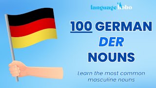 Learn German Nouns with Articles/Genders | 100 Most Common "Der" (Masculine) Nouns