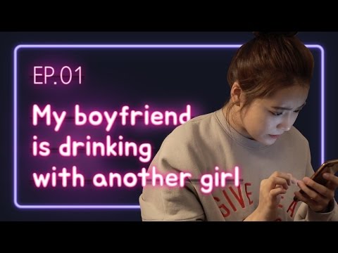 My boyfriend is drinking with another girl. | Love Playlist | Pilot - EP. 01 (Click CC for ENG sub)