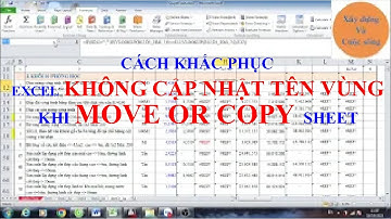 Cách khắc phục Excel KHÔNG CẬP NHẬT TÊN VÙNG khi MOVE OR COPY sheet | XD&CS.