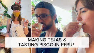PISCO WINE TASTING IN PERU! Making Tejas + Tasting Pisco & Wine in Ica, Peru. Travel Vlog!