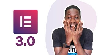 Quick Dive into Elementor 3.0. What's New
