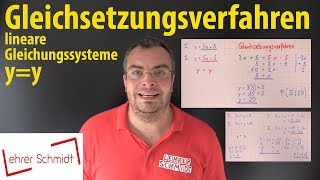 Gleichsetzungsverfahren | lineare Gleichungssysteme | y=y | Lehrerschmidt - einfach erklärt!