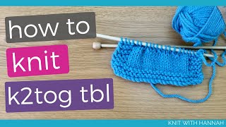 Celebrity How To Knit k2tog tbl Wealth