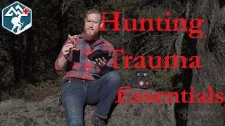 Trauma Kit Essentials for Hunting Season