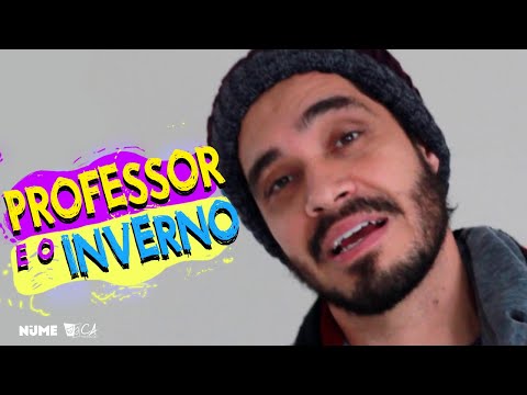 O professor e o inverno! O frio chegou!!!