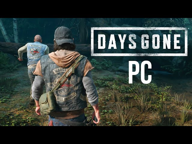 It's Just Lovely Playing Days Gone On PC