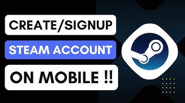 How To Create Steam Account On Mobile