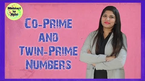 Co-Prime and Twin-Prime Numbers || Mathematics for Grade-5th, 6th, 7th