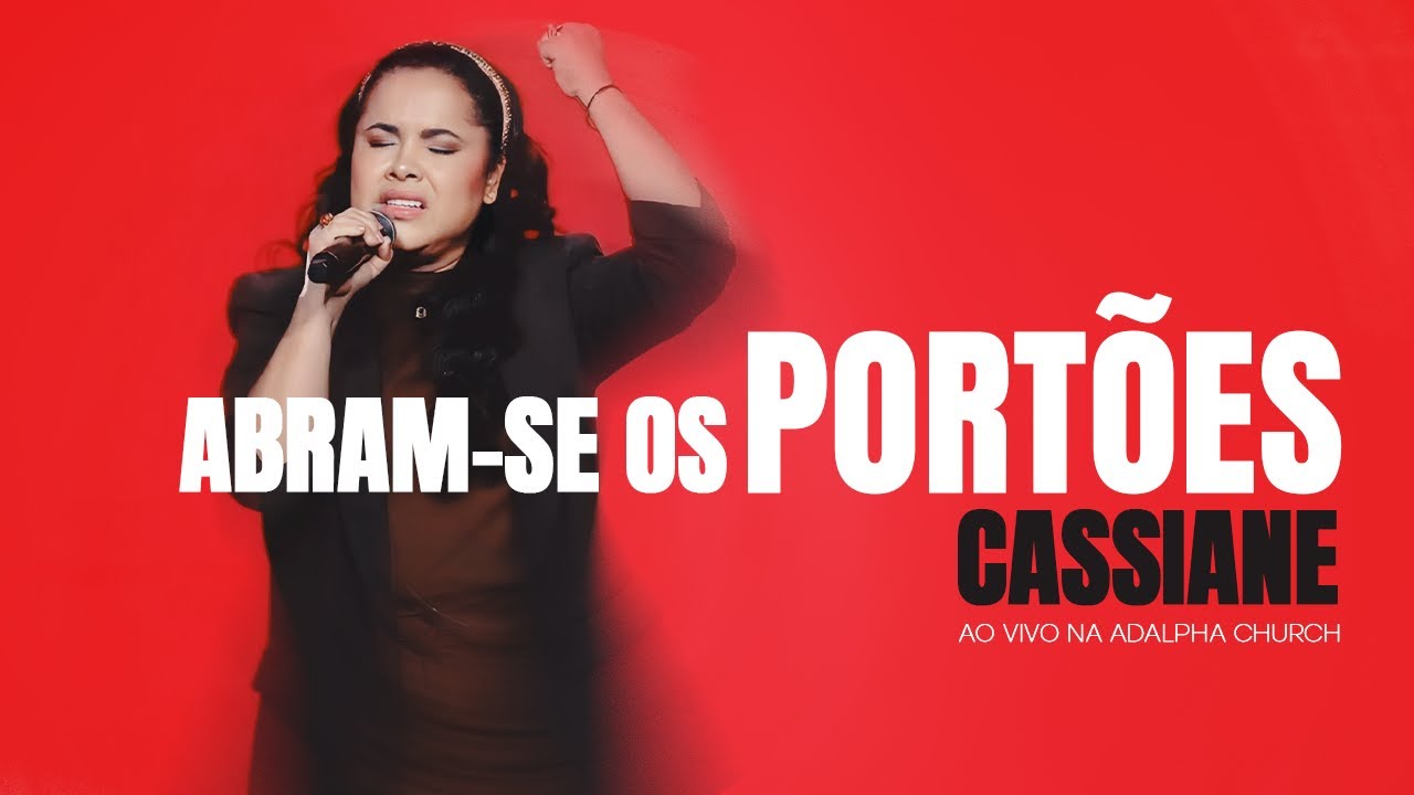 Cassiane | Abram-se os Portões - Ao vivo na ADalpha Church
