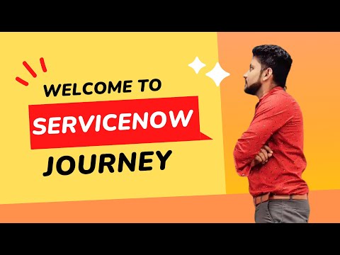 Welcome to Servicenow Journey