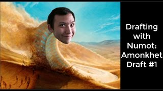 Drafting with Numot: Amonkhet #1