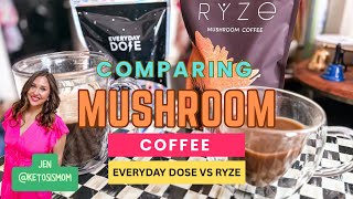 Everyday Dose vs Ryze | Comparing Mushroom Coffee | KetosisMom Vlog