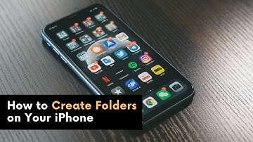 How to Create Folders and Group Apps on iPhone