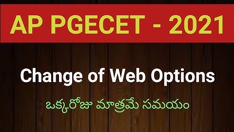 AP PGECET-2021Chande of Web Options | #appgecet2021changeofweboptions #sampathinformation