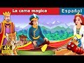 La cama magica | The Magic Bed Story in Spanish | Spanish Fairy Tales