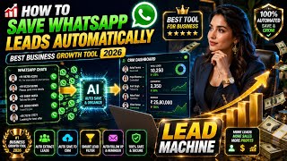 📈 How to Save WhatsApp Leads Automatically | Best Business Growth Tool 2026 screenshot 5