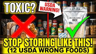 URGENT USDA WARNING: STOP Storing These 12 Foods Like This!