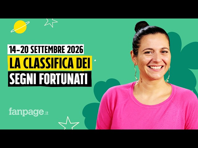 I segni più fortunati nell'oroscopo della settimana dal 14 al 20 settembre 2026, la classifica