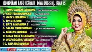 KUMPULAN LAGU TERBAIK DIVA BUGIS  //   Hj. IRMA CS The Legend Of Bugis