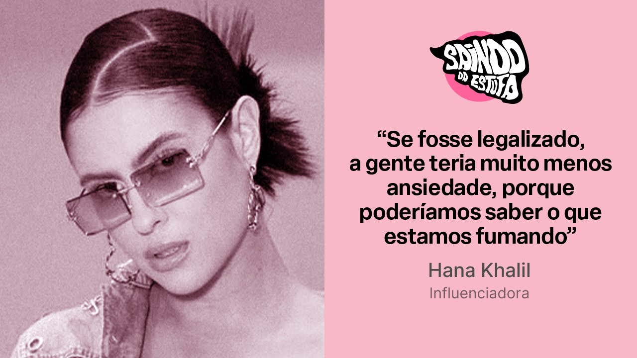 HANA KHALIL, CRIADORA DE CONTEÚDO | ENTREVISTA | SAINDO DA ESTUFA | BREEZA