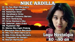 Nike Ardila - Full Album The Best Tanpa Iklan || Lagu Lawas Indonesia Tahun 80an || Lagu Nostalgia 
