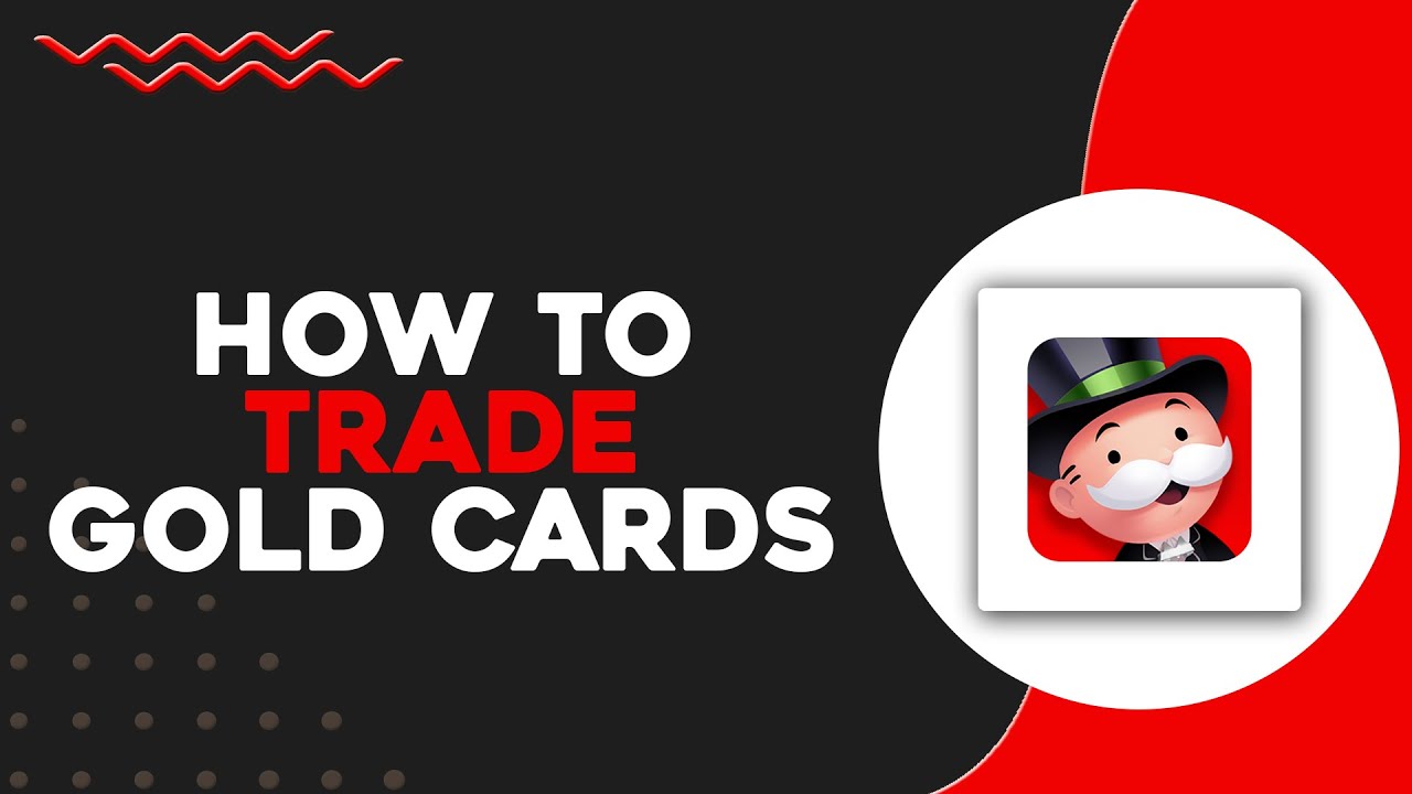 How To Trade Gold Cards on Monopoly GO (Quick & Easy)
