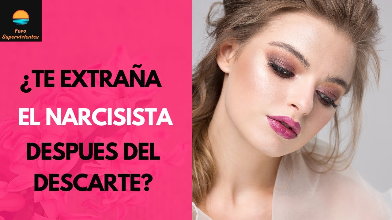 ¿Te echa de menos el narcisista después del descarte?