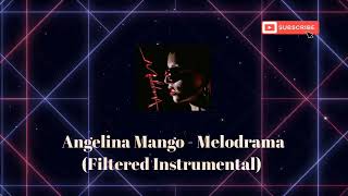 Angelina Mango - Melodrama (Filtered Instrumental)