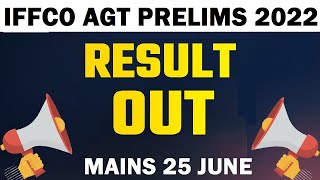 IFFCO AGT PRELIMS EXAM RESULT OUT 2022