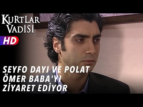 Seyfo Dayı ve Polat Ömer Baba'yı Ziyaret Ediyor - Kurtlar Vadisi