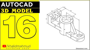 AutoCAD 3D Mechanical Exercises Tutorial 16 ||  3D Modelling Tutorial 3D  || AutoCAD 3D drawing