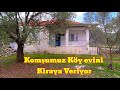 BULUNDUĞUMUZ KÖYDE KİRALIK GENİŞ ARAZİLİ TAM MÜSTAKİL KÖY EVİ / KÖYEVİ TURU