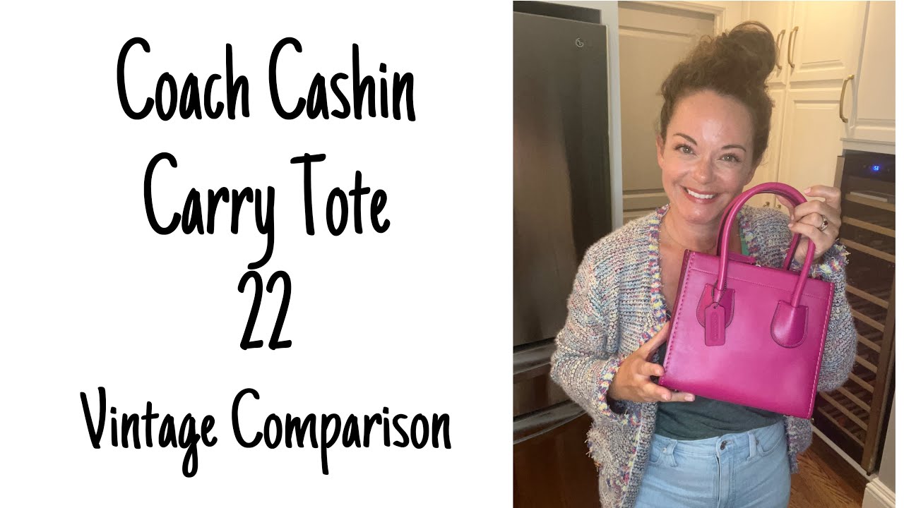 Coach Bag Comparison! The Cashin Carry Tote 22 & Vintage Coach