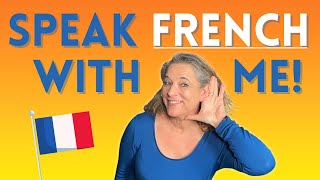 Practice and improve your spoken French! (Perfect for beginners)