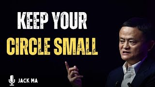 Keep Your Circle Small A Motivational Journey Inspired by Mr  Jack Ma