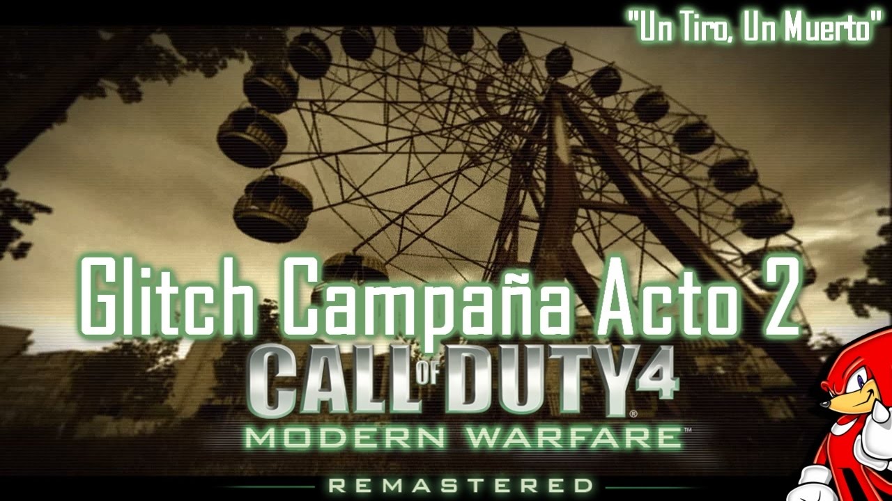 Glitch Truco COD4 Remastered Campaña Como Salir del Mapa Acto 2 "Un Tiro, Un Muerto" PS4 - By ReCoB
