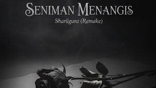 (Remake) Seniman Menangis