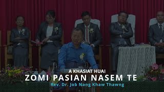 A KHASIAT HUAI ZOMI PASIAN NASEM TE - Rev. Dr. Job Nang Khaw Thawng