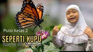 PUISI SEPERTI KUPU KARYA AT MAHMUD ‼️ Kids Poems | Poetry