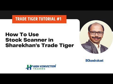How to Use Stock Scanner in Sharekhan's Trade Tiger