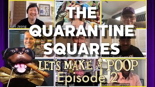 Lets Make A Poop Quarantine Squares Edition Wtriumph The Insult Comic Dog  Extended Cut