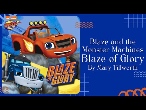 🛻 Stories for Kids Read Aloud 🛻 Blaze and the Monster Machines Blaze of Glory [ READ ALONG VIDEO ]