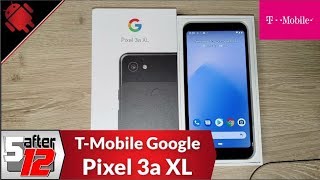 T-Mobile Google Pixel 3A Xl - Unboxing And Initial Thoughts