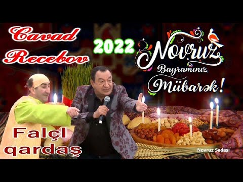 Cavad Recebov - Falci Qardas - (NOVRUZ bayrami) - 2022 - HD -