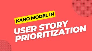 Kano Model in User Story Prioritization