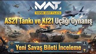 MWT TANK BATTLES: YENİ SAVAŞ BİLETİ SİSTEMİ! | KF-21 BORAMAE VE AS21 REDBACK İNCELEMESİ 🚜✈️