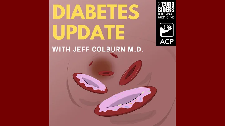 #168 Diabetes Update with Jeff Colburn MD